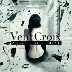Vent Croix : Ambivalent - Shine